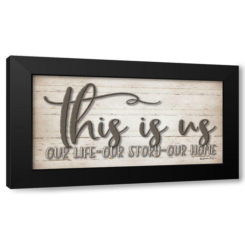 This is Us Black Modern Wood Framed Art Print by Boyer, Susie