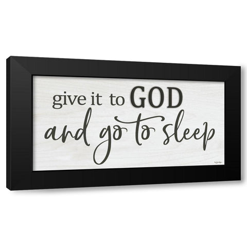 Give it to God Black Modern Wood Framed Art Print with Double Matting by Boyer, Susie