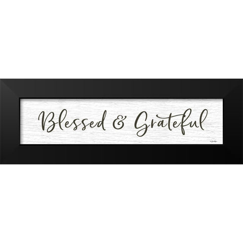 Blessed And Grateful    Black Modern Wood Framed Art Print by Boyer, Susie