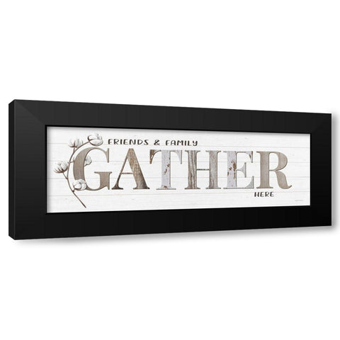Friends And Family Gather Here Black Modern Wood Framed Art Print by Boyer, Susie