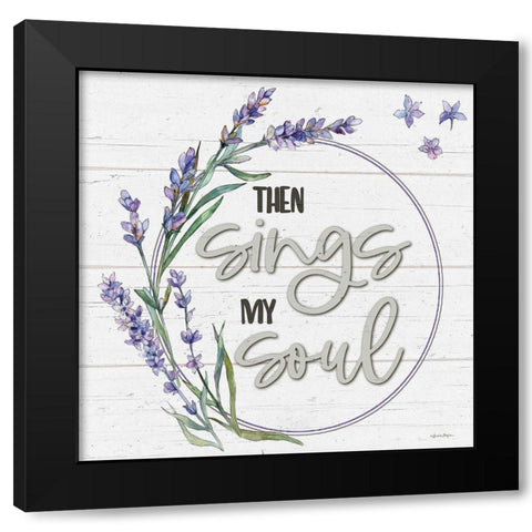 Then Sings My Soul Black Modern Wood Framed Art Print by Boyer, Susie