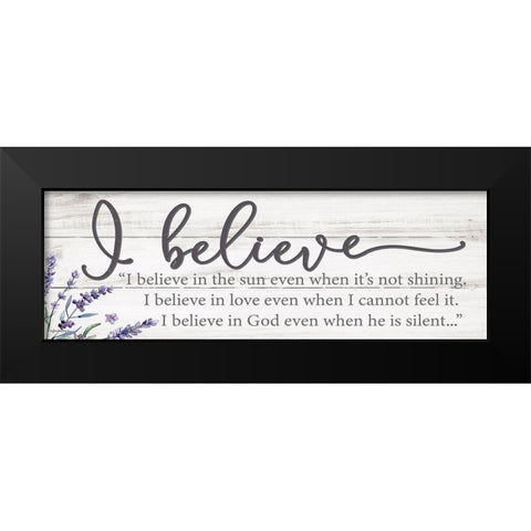 I Believe Black Modern Wood Framed Art Print by Boyer, Susie