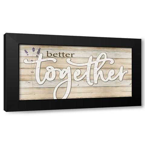 Better Together Black Modern Wood Framed Art Print by Boyer, Susie