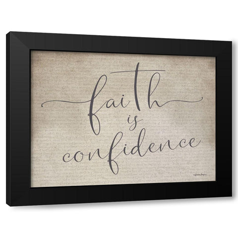 Faith is Confidence Black Modern Wood Framed Art Print with Double Matting by Boyer, Susie