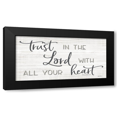 Trust in the Lord Black Modern Wood Framed Art Print with Double Matting by Boyer, Susie