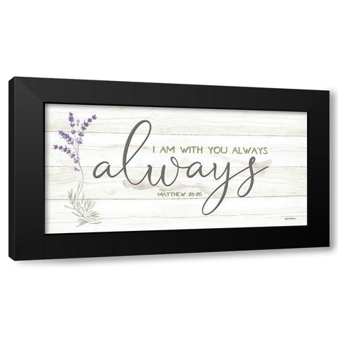 I Am with You Always Black Modern Wood Framed Art Print with Double Matting by Boyer, Susie