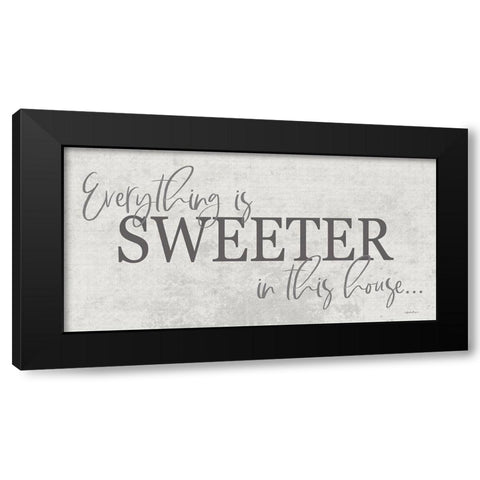 Everything is Sweeter Black Modern Wood Framed Art Print by Boyer, Susie