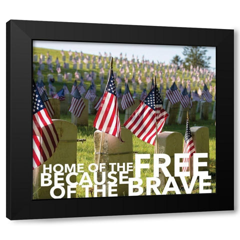 Because of the Brave Black Modern Wood Framed Art Print with Double Matting by Lady Louise Designs