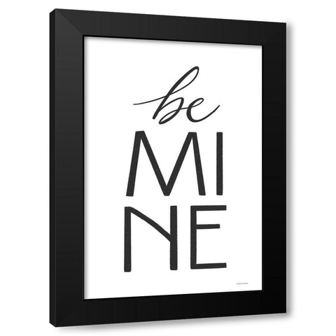 Be Mine Black Modern Wood Framed Art Print by Lady Louise Designs