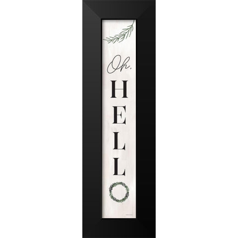 Oh Hello Black Modern Wood Framed Art Print by Lady Louise Designs