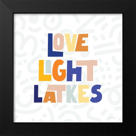 Love, Light Latkes Black Modern Wood Framed Art Print by Lady Louise Designs