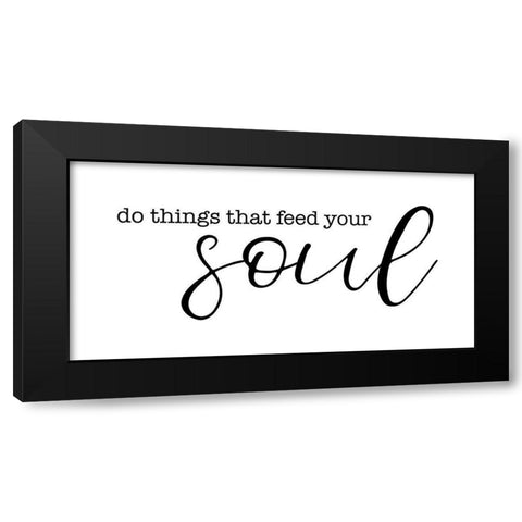 Feed Your Soul Black Modern Wood Framed Art Print with Double Matting by Cloverfield And Co.