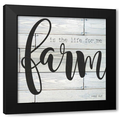 Farm is the Life for Me Black Modern Wood Framed Art Print by Jacobs, Cindy