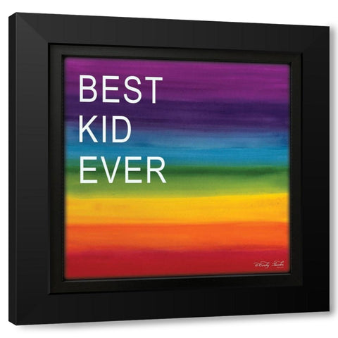 Best Kid Ever Black Modern Wood Framed Art Print by Jacobs, Cindy