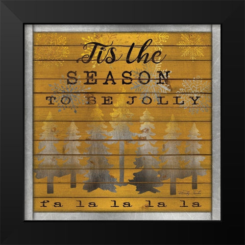Tis the Season to be Jolly Black Modern Wood Framed Art Print by Jacobs, Cindy
