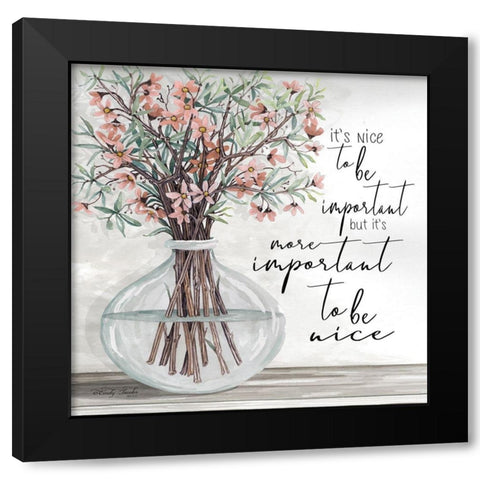 Its Important to be Nice Black Modern Wood Framed Art Print with Double Matting by Jacobs, Cindy