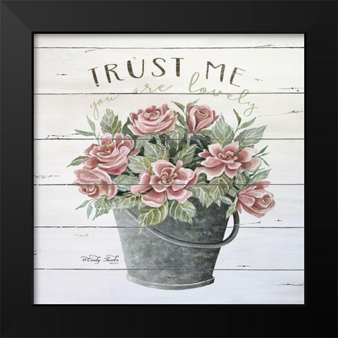 Trust Me Black Modern Wood Framed Art Print by Jacobs, Cindy