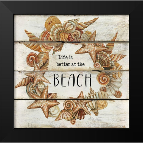 Life is Better at the Beach Black Modern Wood Framed Art Print by Jacobs, Cindy