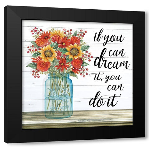 If You can Dream It Black Modern Wood Framed Art Print with Double Matting by Jacobs, Cindy