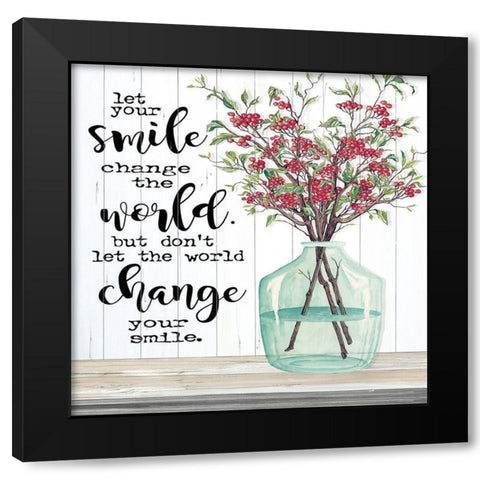 Let Your Smile Change the World Black Modern Wood Framed Art Print with Double Matting by Jacobs, Cindy