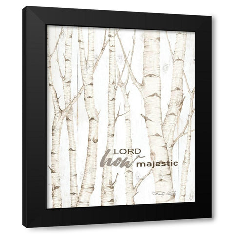 Lord How Majestic     Black Modern Wood Framed Art Print with Double Matting by Jacobs, Cindy
