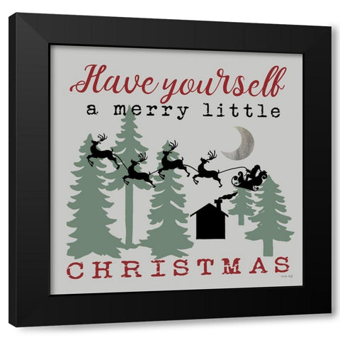 Have Yourself a Merry Little Christmas    Black Modern Wood Framed Art Print with Double Matting by Jacobs, Cindy