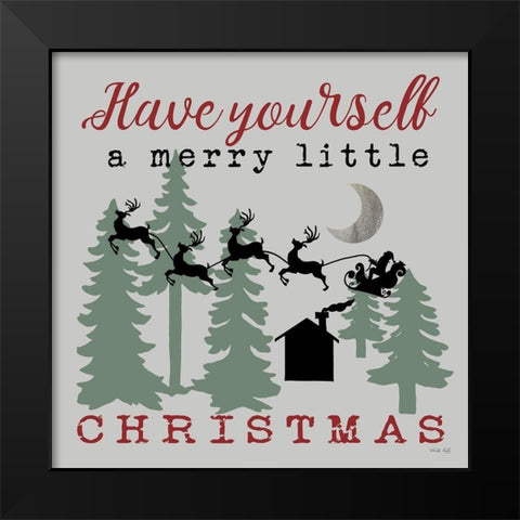 Have Yourself a Merry Little Christmas    Black Modern Wood Framed Art Print by Jacobs, Cindy