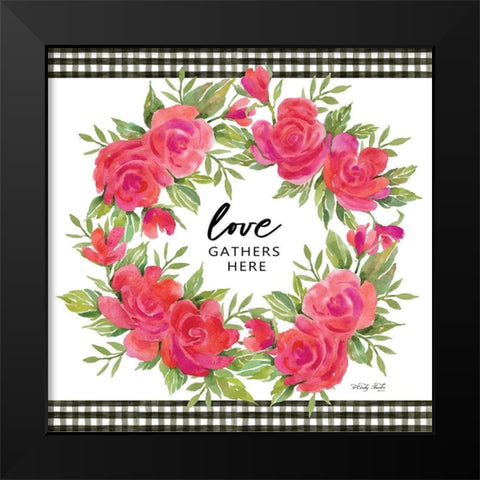 Love Gathers Here Black Modern Wood Framed Art Print by Jacobs, Cindy