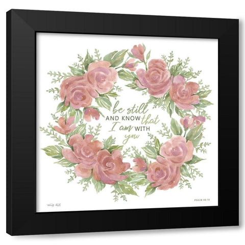 Be Still and Know Black Modern Wood Framed Art Print by Jacobs, Cindy