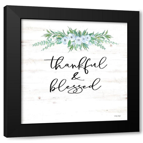 Thankful and Blessed  Black Modern Wood Framed Art Print by Jacobs, Cindy