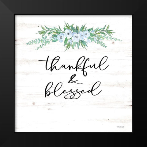 Thankful and Blessed  Black Modern Wood Framed Art Print by Jacobs, Cindy