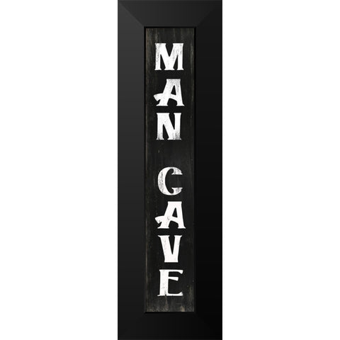 Man Cave  Black Modern Wood Framed Art Print by Jacobs, Cindy