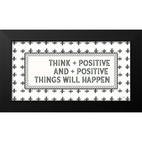 Think + Positive Black Modern Wood Framed Art Print by Jacobs, Cindy