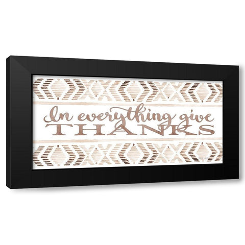 In Everything Give Thanks Black Modern Wood Framed Art Print by Jacobs, Cindy