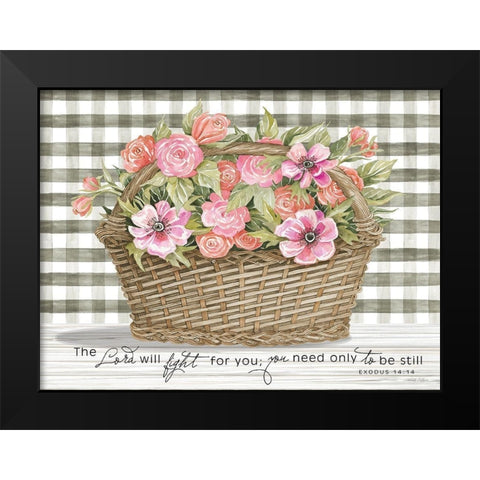 The Lord Will Fight For You Black Modern Wood Framed Art Print by Jacobs, Cindy