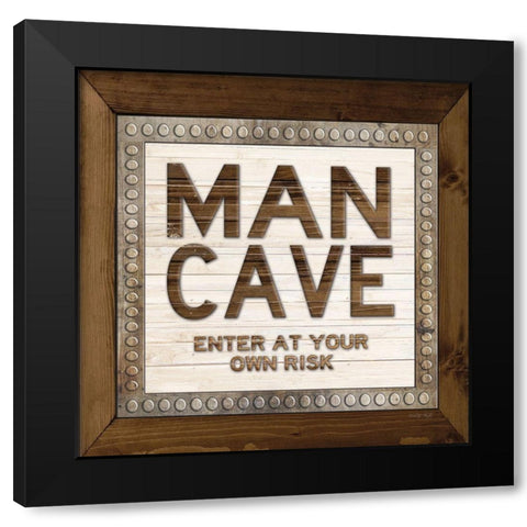 Man Cave - Enter At Your Own Risk Black Modern Wood Framed Art Print by Jacobs, Cindy