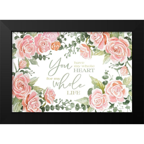 My Whole Heart Black Modern Wood Framed Art Print by Jacobs, Cindy