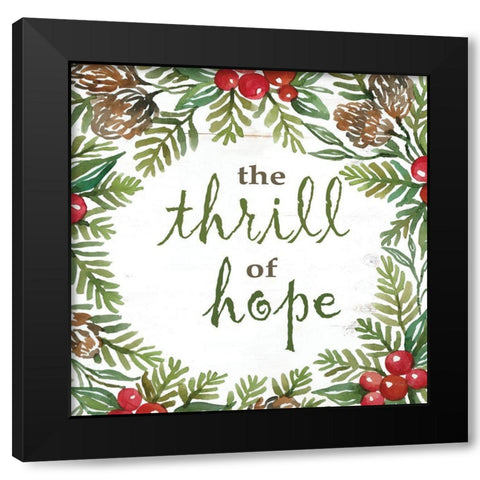 The Thrill of Hope Black Modern Wood Framed Art Print by Jacobs, Cindy