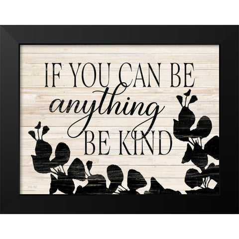 Be Kind    Black Modern Wood Framed Art Print by Jacobs, Cindy