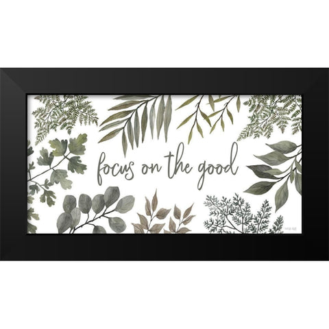 Focus on the Good Black Modern Wood Framed Art Print by Jacobs, Cindy