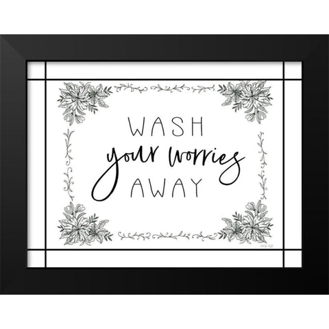 Wash Your Worries Away Black Modern Wood Framed Art Print by Jacobs, Cindy