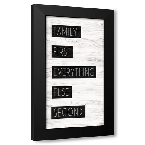 Family First Black Modern Wood Framed Art Print by Jacobs, Cindy