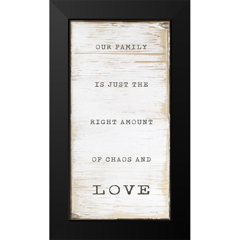 Chaos and Love Black Modern Wood Framed Art Print by Jacobs, Cindy