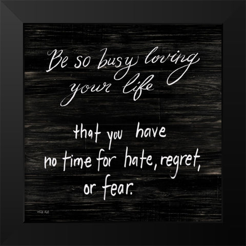 No Time for Hate Black Modern Wood Framed Art Print by Jacobs, Cindy