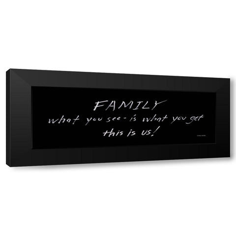 Family - What You See Black Modern Wood Framed Art Print with Double Matting by Jacobs, Cindy