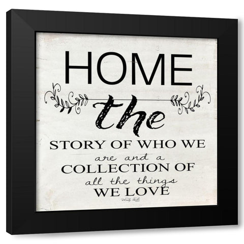 Home - A Story of Who We Are Black Modern Wood Framed Art Print with Double Matting by Jacobs, Cindy