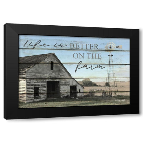 Life is Better on the Farm Black Modern Wood Framed Art Print with Double Matting by Jacobs, Cindy