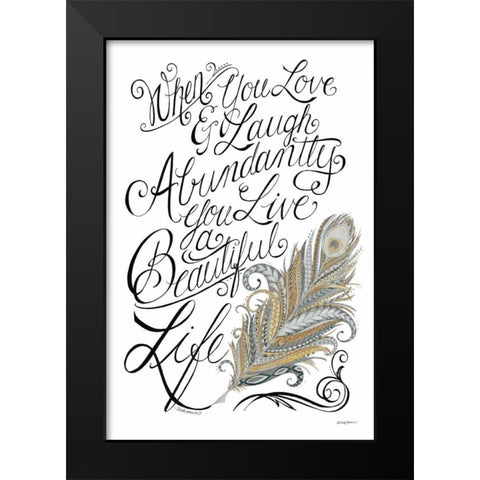 Live a Beautiful Life Black Modern Wood Framed Art Print by Strain, Deb