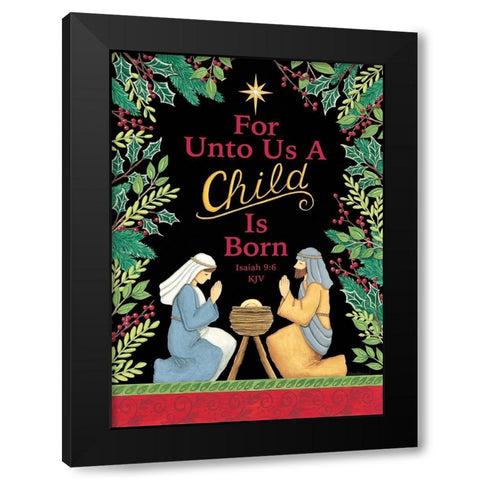 For Unto Us Black Modern Wood Framed Art Print with Double Matting by Strain, Deb