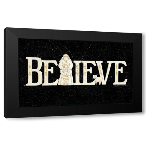 Believe Black Modern Wood Framed Art Print by Strain, Deb
